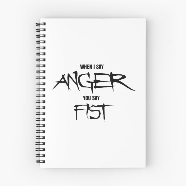 Item preview, When I Say Anger You Say Fist designed and sold by StayAwakeGrphx.