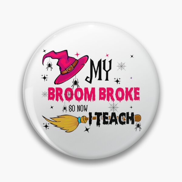 Item preview, My Broom Broke So Now I Teach - Cool Gifts For Halloween by FanityPrints designed and sold by FanityPrints.