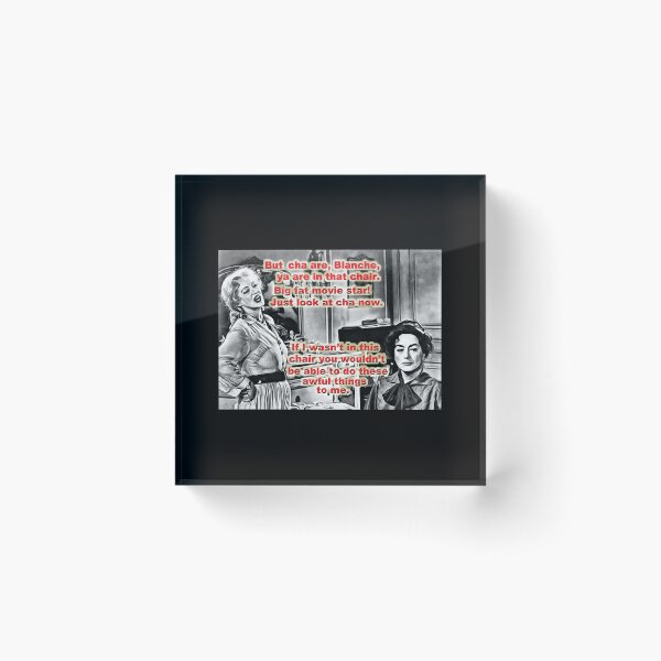 Item preview, But Cha Are-Whatever Happened To Baby Jane designed and sold by AnnieDonohu.