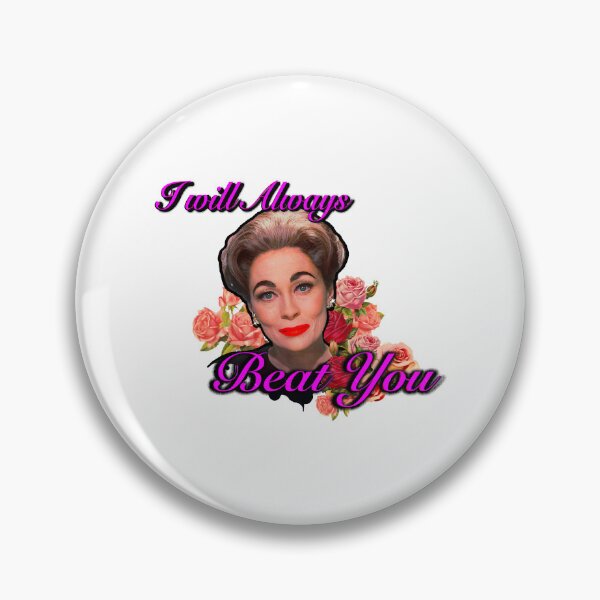 Item preview, I Will ALWAYS Beat You - MOMMIE DEAREST Quote Print! designed and sold by AnnieDonohu.