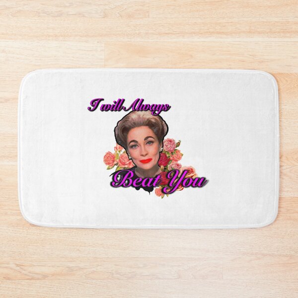 Item preview, I Will ALWAYS Beat You - MOMMIE DEAREST Quote Print! designed and sold by AnnieDonohu.