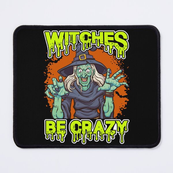 Item preview, Witches Be Crazy - Cool Gifts For Halloween by FanityPrints designed and sold by FanityPrints.
