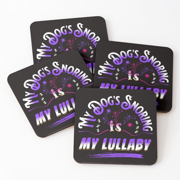 Item preview, My Dog's Snoring Is My Lullaby - Dog Slogan  designed and sold by Wolfheartart.