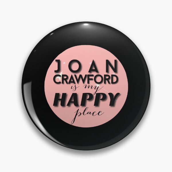 Item preview, Joan Crawford is my Happy Place designed and sold by AnnieDonohu.