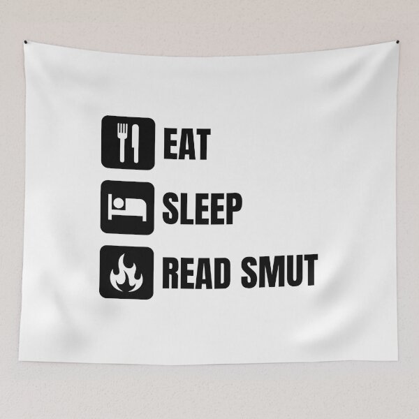 Item preview, Eat, Sleep, Read Smut designed and sold by GoofyLab.