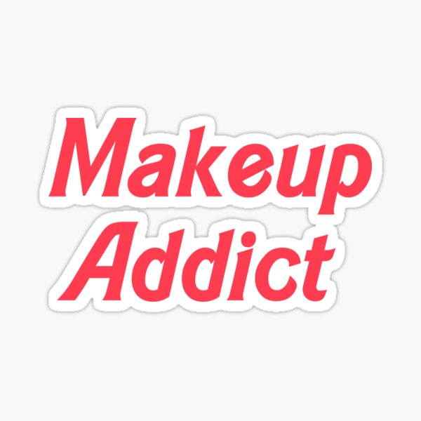 Makeup Addict Sticker
