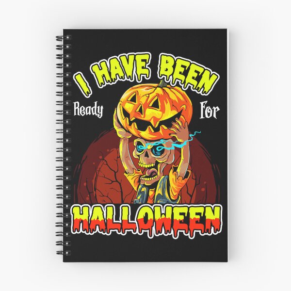 Item preview, I Have Been Ready For Halloween - Cool Gifts For Halloween by FanityPrints designed and sold by FanityPrints.