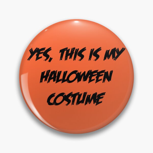 Item preview, YES, THIS IS MY HALLOWEEN COSTUME B designed and sold by JCBA.