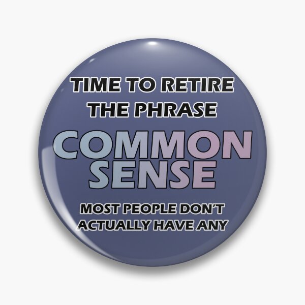 Item preview, Common Sense - Most People Don't Have Any designed and sold by Fanarchist.