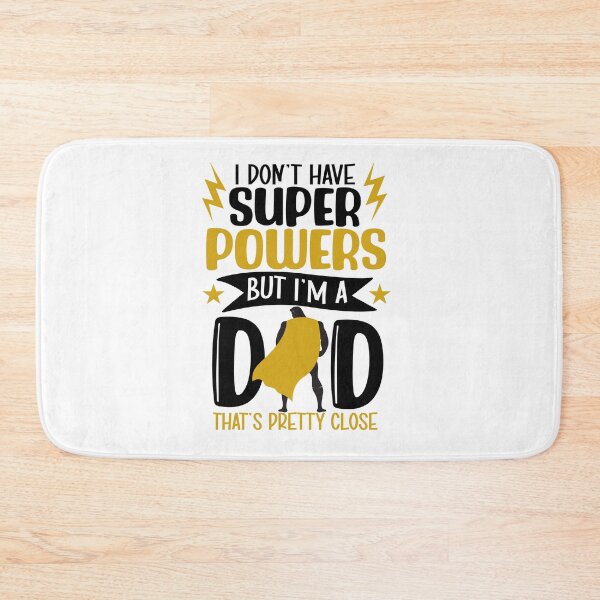 Item preview, I don't have super powers but I'm a Dad designed and sold by Mani Bindu Vadapalli.
