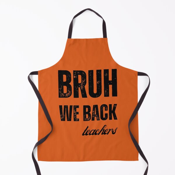 Item preview, Bruh We Back Teachers designed and sold by artprintschabab.