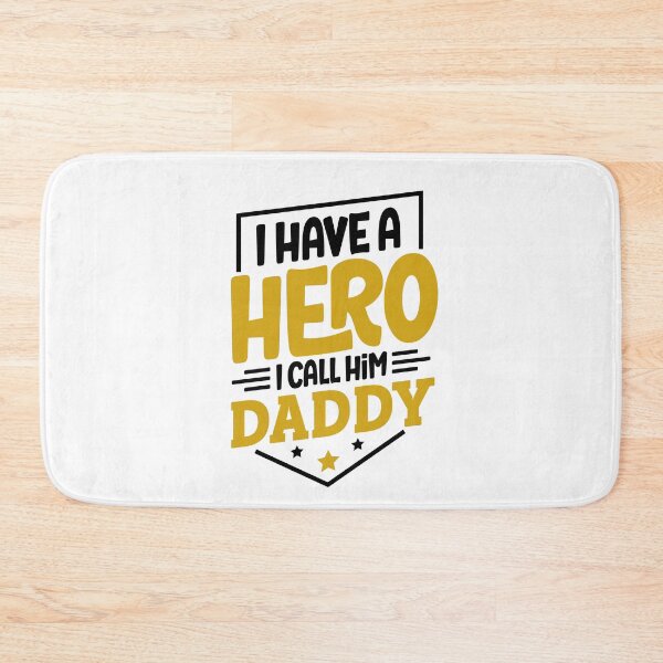 Item preview, I Have A Hero I Call Him Daddy designed and sold by Mani Bindu Vadapalli.