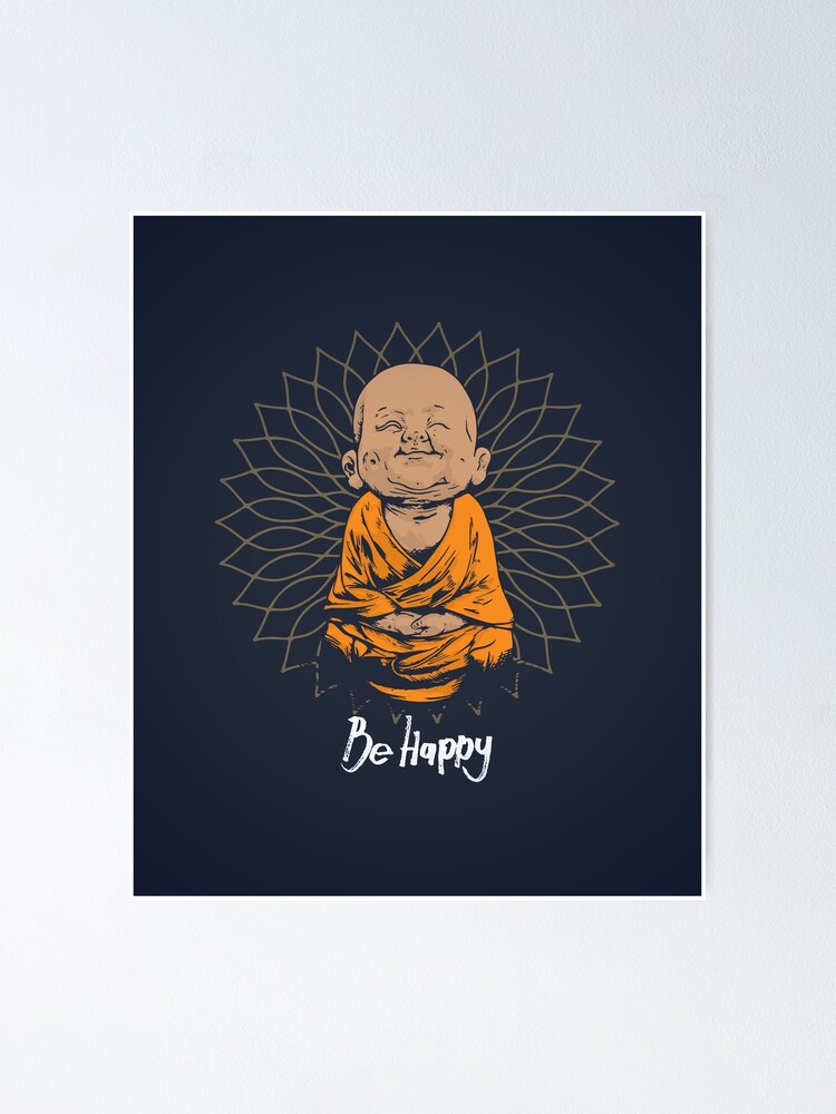 be happy little buddha - zen little buddha lotus position  Poster