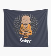 Be Happy Little Buddha shirt - cute buddha good vibes and positivity funny t shirt Wall Tapestry