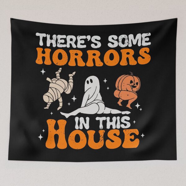 Item preview, There's Some Horrors In This House - Funny Halloween designed and sold by NLopezArt.