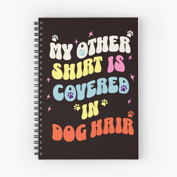Item preview, My Other Shirt Is Covered In Dog Hair -- Dog slogan designed and sold by Wolfheartart.
