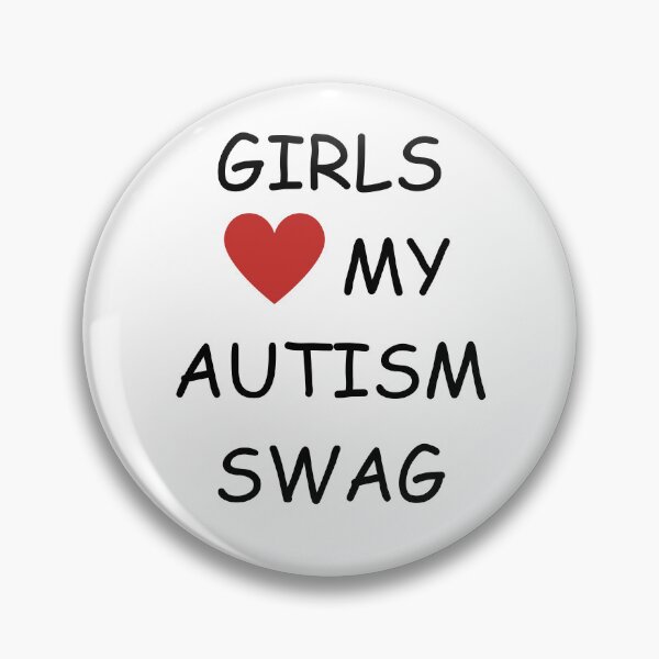 Item preview, Girls Love My Autism Swag  designed and sold by dontdoellisd.