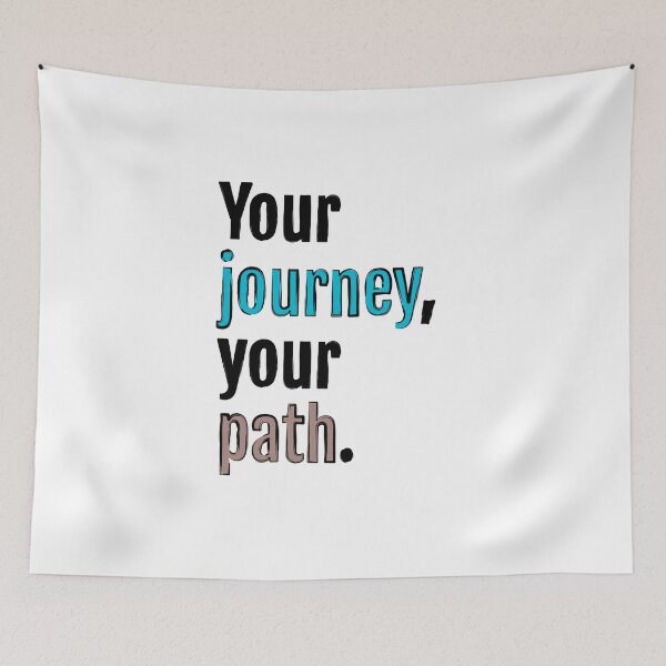 Item preview, Your journey, your path. designed and sold by QuotopiaThreads.