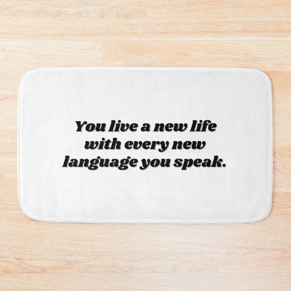 Item preview, You live a new life with every new language you speak designed and sold by GoofyLab.