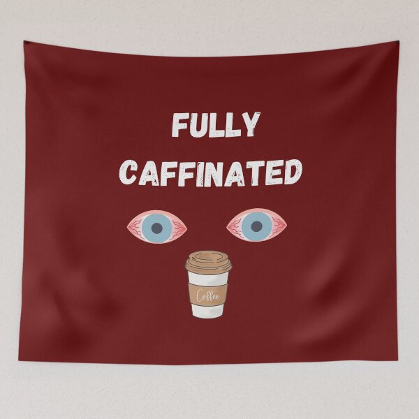 Item preview, Fully Caffinated! designed and sold by PhoeniXDreamer.