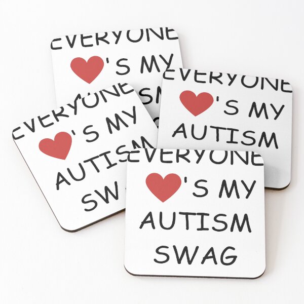 Item preview, Everyone Loves My Autism Swag  designed and sold by dontdoellisd.