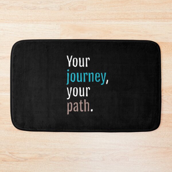 Item preview, Your journey, your path. (Black Edition) designed and sold by QuotopiaThreads.