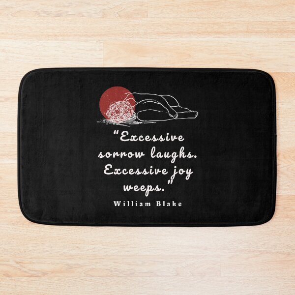 Item preview, William Blake quote: “Excessive sorrow laughs. Excessive joy weeps.”  designed and sold by artbleed.