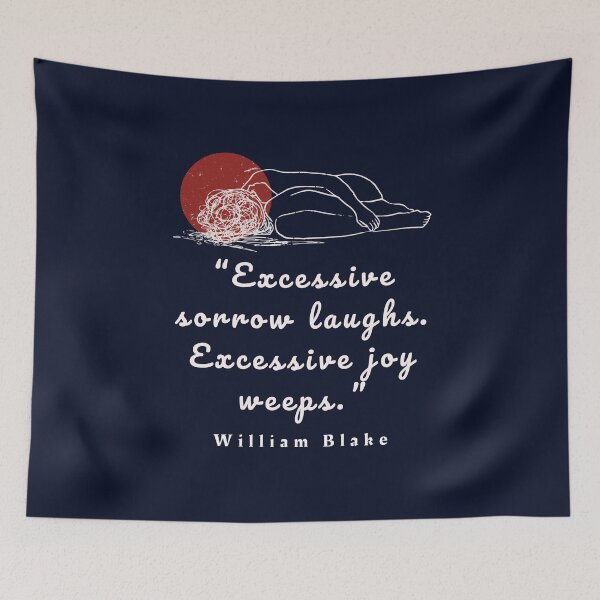 Item preview, William Blake quote: “Excessive sorrow laughs. Excessive joy weeps.”  designed and sold by artbleed.