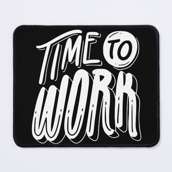 Item preview, Time To Work! designed and sold by Zen Fit.