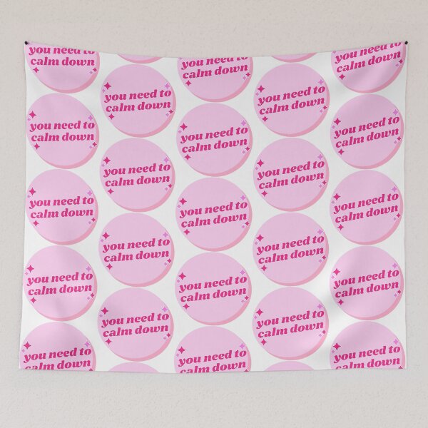 Item preview, You need to calm down pink designed and sold by bmillertime.
