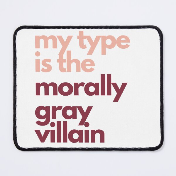 Item preview, My type is the morally gray villain designed and sold by ellosmedicenale.