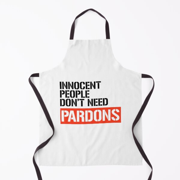 Item preview, Innocent People don't need Pardons designed and sold by partyfarty.