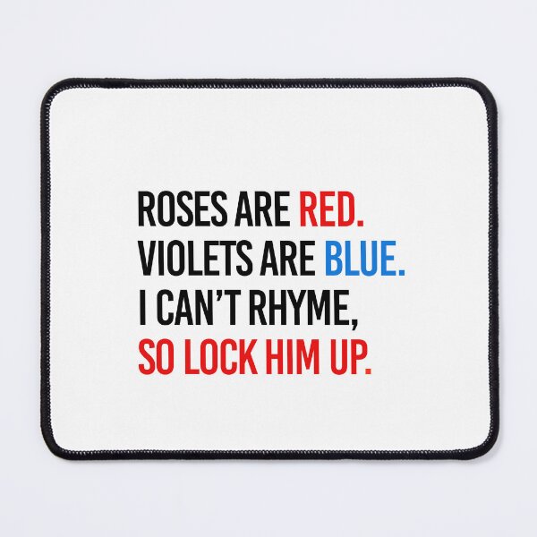 Item preview, Roses are red. Violets are blue. Lock Him Up. designed and sold by partyfarty.
