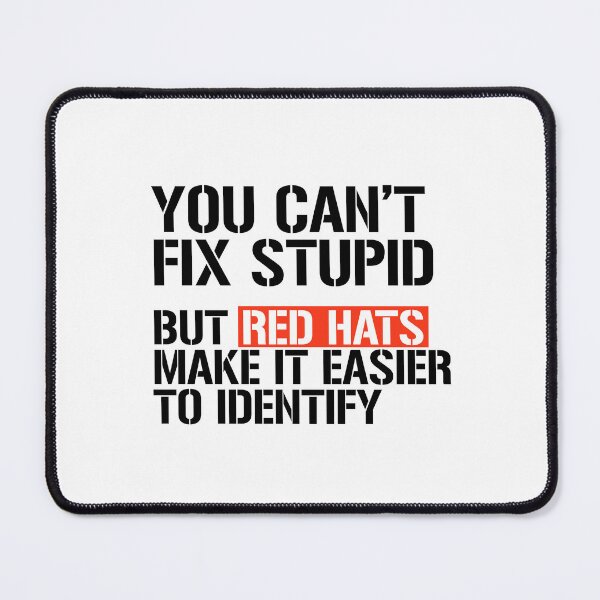 Item preview, You can't fix stupid but red hats make it easier to identify designed and sold by partyfarty.