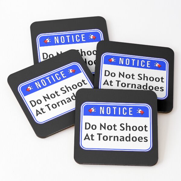 Item preview, NOTICE:  Do Not Shoot At Tornadoes - funny warning signs designed and sold by DesignsFromTW-S.