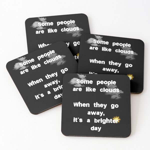 Item preview, Some people are like clouds, when they go, its a brigher day designed and sold by Gevover.
