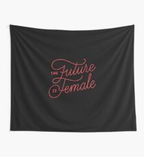 The Future Is Female Wall Tapestry