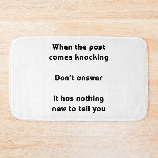 Item preview, When the past comes knocking don’t answer It has nothing new designed and sold by Gevover.