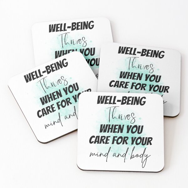 Item preview, Well-Being Thrives When You Care For Your Mind and Body Design designed and sold by JAMTEESHOP.