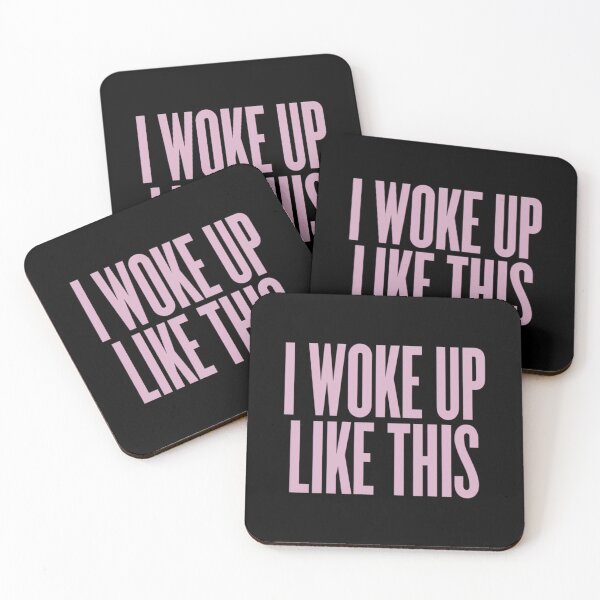 Item preview, I Woke Up Like This  	 designed and sold by otsoumdhr85.