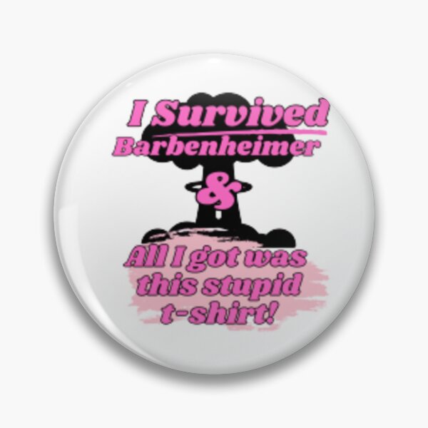 Item preview, I Survived Barbenheimer & All I Got was this Stupid T-shirt! Shirt designed and sold by ratchips.