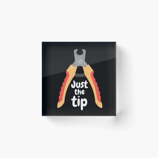 Item preview, Just the Tip Dog Groomer Funny nail trims pet stylist designed and sold by SGNorton.