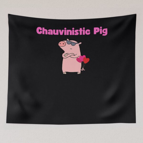 Item preview, Chauvinistic Pig designed and sold by ezqtrtfyjtu15.