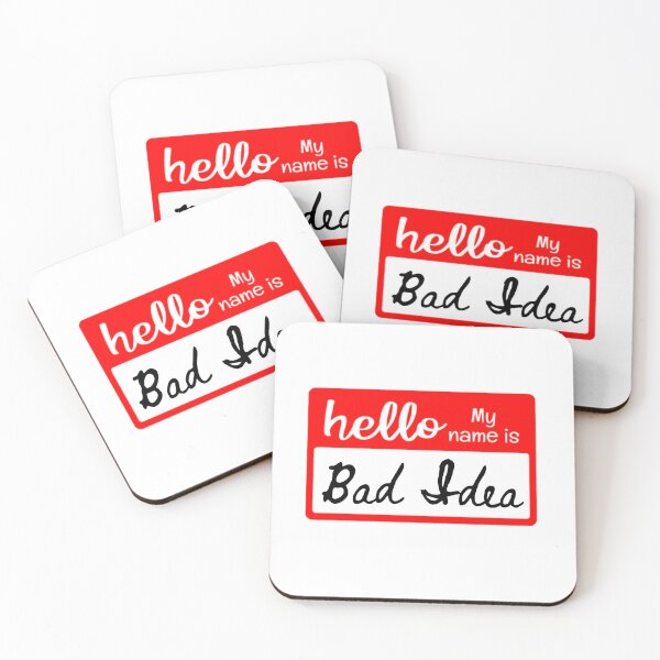 Item preview, Hello my name is Bad Idea designed and sold by Wickedgifts.