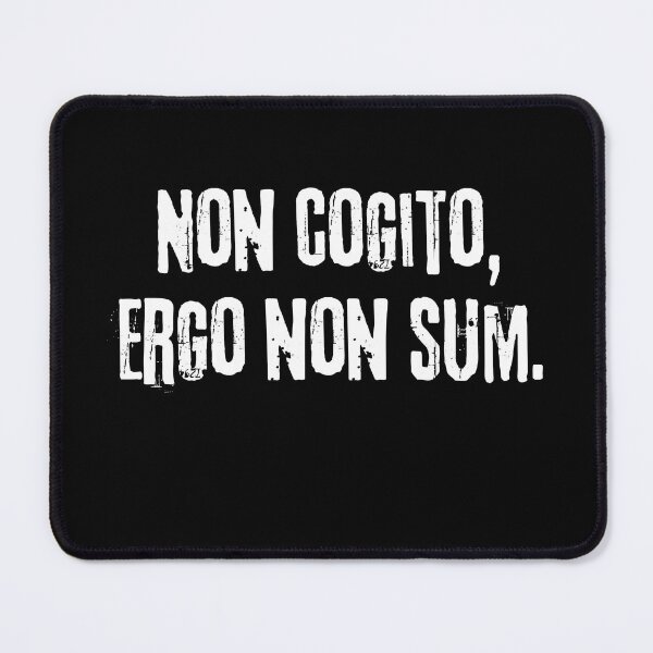 Item preview, I do not Think therefore i do not am - latin language saying designed and sold by Drzamag.