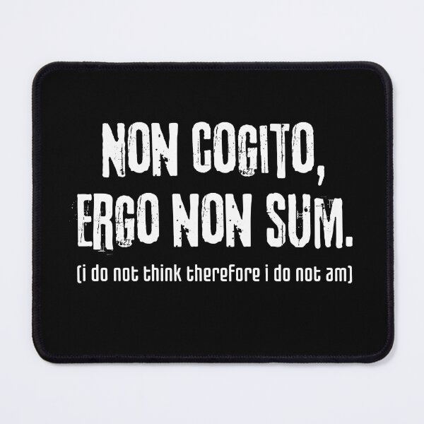 Item preview, I do not Think therefore i do not am - latin language saying designed and sold by Drzamag.