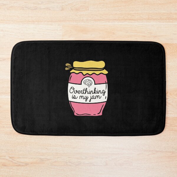 Item preview, Overthinking is My Jam designed and sold by Jem Illustration.