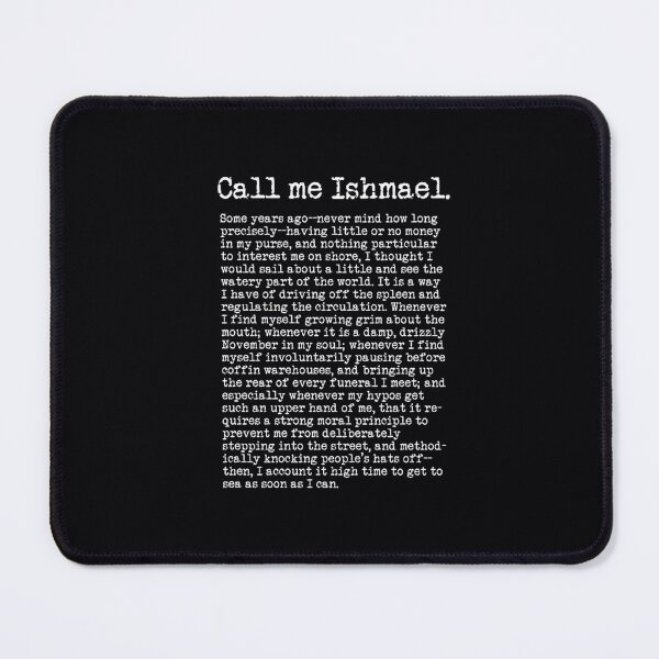 Item preview, Call me Ishmael - The Opening Paragraph of Herman Melville's Epic Novel	 designed and sold by kqhvhyliwtk50.
