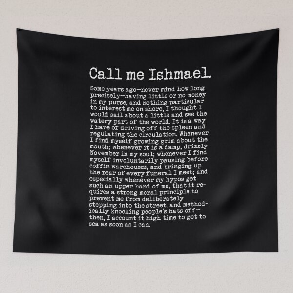 Item preview, Call me Ishmael - The Opening Paragraph of Herman Melville's Epic Novel	 designed and sold by kqhvhyliwtk50.