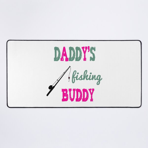Item preview, Daddy's Fishing Buddy  (pink)  designed and sold by raineOn.